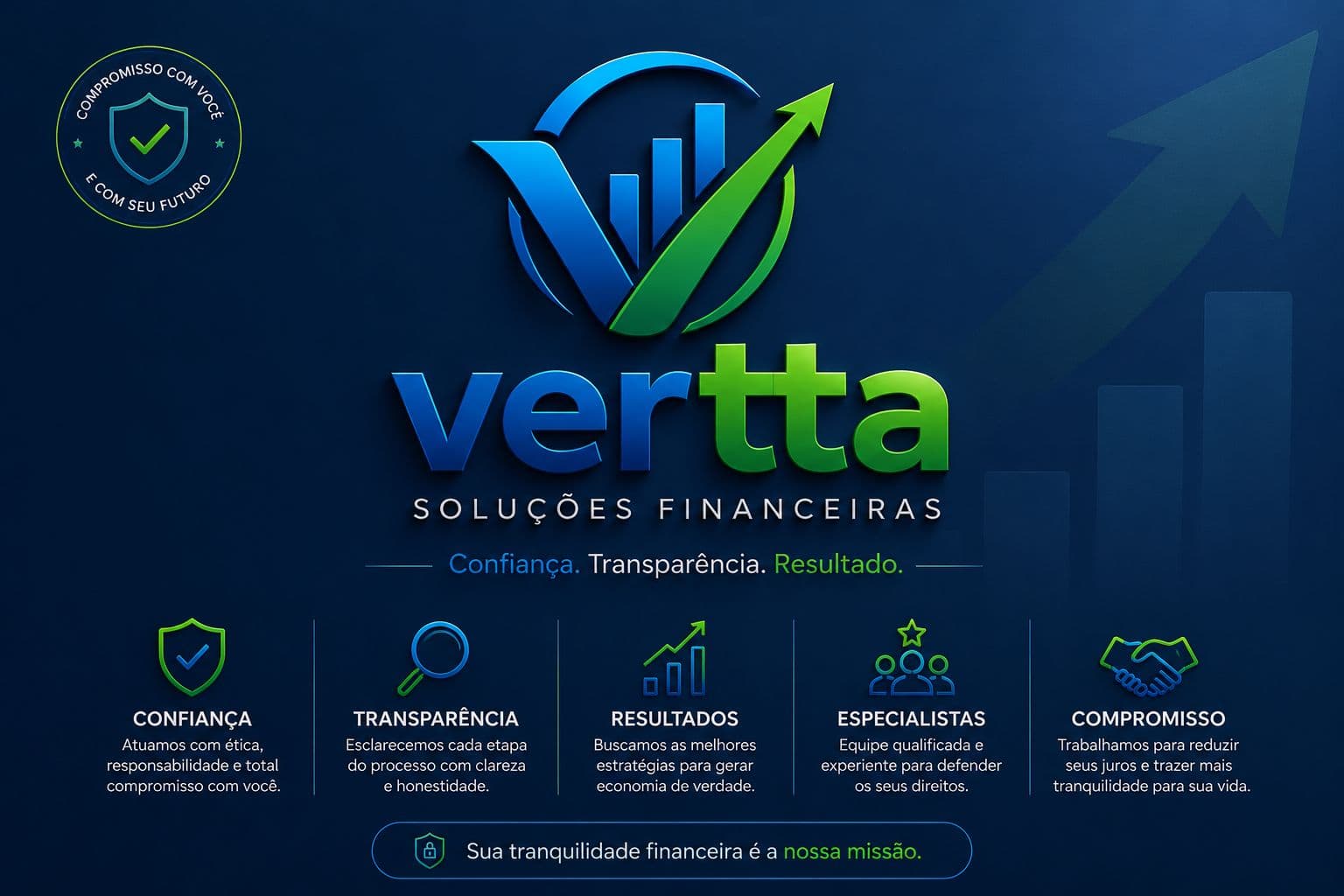 VERTTA confiança, transparência, resultados, especialistas e compromisso